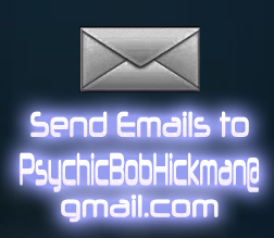 Email Psychic Bob at Readings@Robert-Hickman
