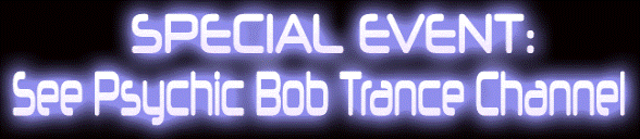 Channel Panel Psychic Bob Trance Channels